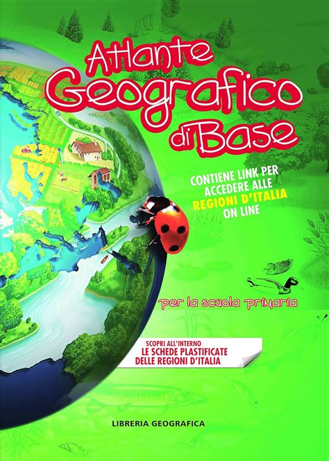 Atlante Geografico Di Base Per La Scuola Primaria Con Contenuto