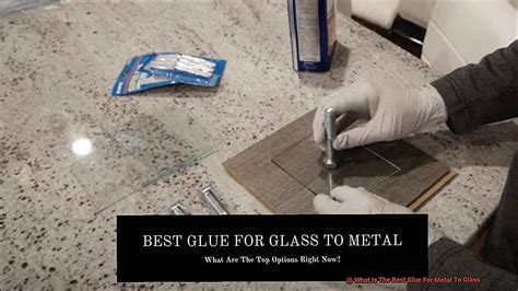 What Is The Best Glue For Metal To Glass? - Glue Things