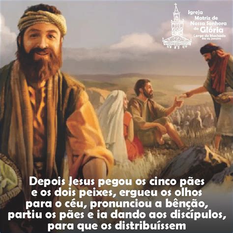 Depois Jesus Pegou Os Cinco P Es E Os Dois Peixes Ergueu Os Olhos