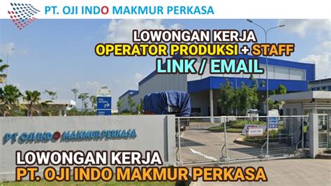 Lowongan Kerja Operator Produksi PT Oji Indo Makmur Perkasa Cikarang