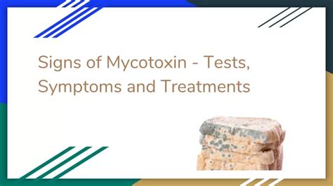 PPT - Signs of Mycotoxin - Tests, Symptoms and Treatments PowerPoint ...