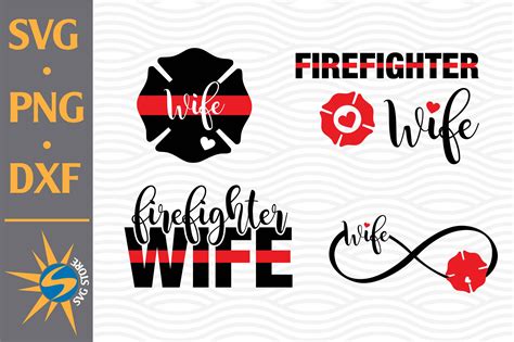 Firefighter Wife Svg Png Dxf Digital Files Include By Svgstoreshop