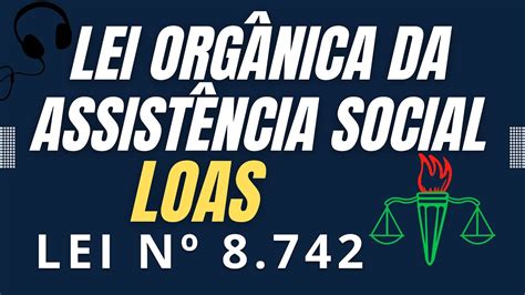 Lei N Lei Org Nica Da Assist Ncia Social Conhe A A Loas Em