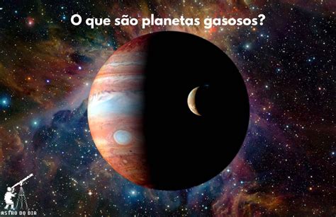 Planetas Rochosos E Gasosos O Que S O E Quais As Suas Caracter Sticas