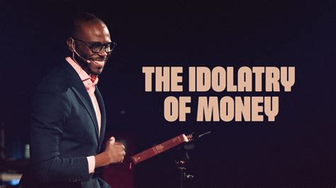 The Idolatry Of Money King S City Church King S City Church