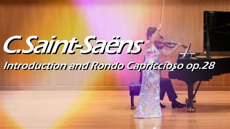 C Saint Saëns Introduction Rondo Capriccioso op 28 생상스 서주와 론도 카프리치오소