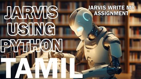 How To Make Jarvis With Python In Tamil Jarvis Using Python In Tamil