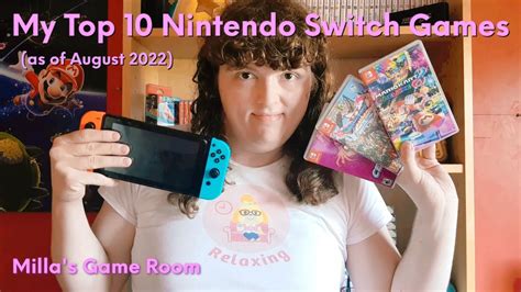 My Top 10 Nintendo Switch Games August 2022 Millas Game Room Youtube