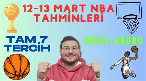 Mart Nba Tahminleri Tahmin Sanat Tam Tercih Kat L Grubu