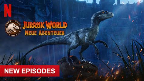 Jurassic World Neue Abenteuer 2021 Netflix Flixable