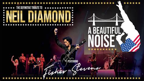 A Beautiful Noise: The Definitive Tribute to Neil Diamond | Alhambra Theatre