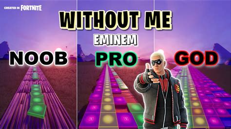 Eminem Without Me Noob Vs Pro Vs God Fortnite Music Blocks Youtube