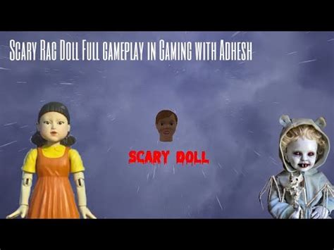 Scary Rag Doll Gameplay In Tamil GAMING WITH ADHESH YouTube