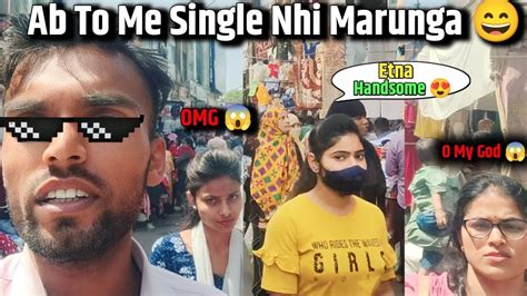 Lucknow Me Etni Sari Cute Girls 😍 Ab To Me Single Nhi Marunga