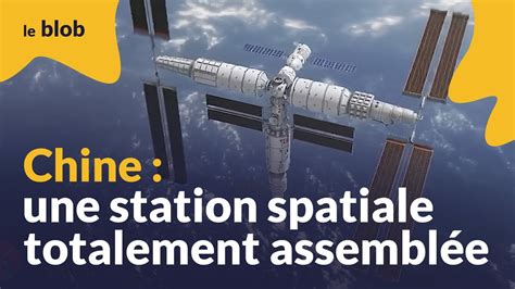 La station spatiale chinoise entièrement assemblée Actu de science