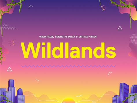 Brisbane's Wildlands Festival Announces Debut 2019 Lineup | OZ EDM: Electronic Dance Music News ...