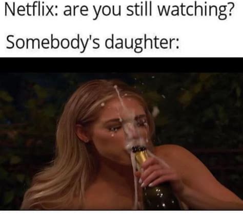 Ewwwww | Netflix: Are You Still Watching? Someone's Daughter: | Know ...