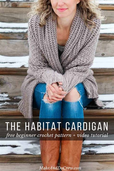 Habitat Cardigan Beginner Crochet Sweater Video Tutorial Crochet