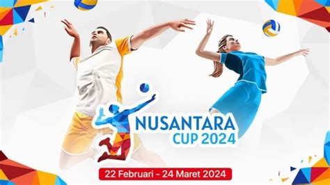 Jadwal Voli Nusantara Cup Moji Tv Hari Ini Maret Kharisma