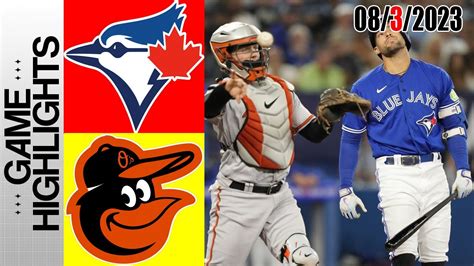 Blue Jays Vs Orioles Game Highlights Mlb Today August