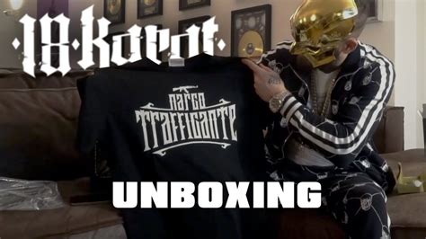 18 Karat Narco Trafficante Official Unboxing Youtube