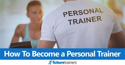 7 Steps To Becoming A Certified And Successful Personal Trainer