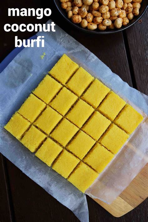 मैंगो बर्फी रेसिपी Mango Burfi In Hindi आम की बर्फी मैंगो कोकोनट