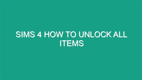 Sims How To Unlock All Items Android