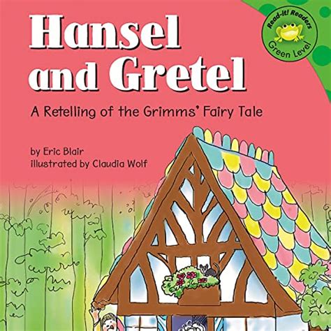 Hansel And Gretel A Retelling Of The Grimms Fairy Tale Audible Audio Edition