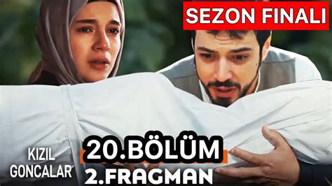 Kızıl Goncalar 20 Bölüm Şok Eden Final YouTube