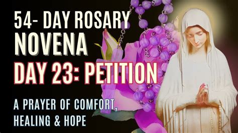 Day 23 The 54 Day Rosary Novena Journey Experience The Miracles And Power Of The Rosary Novena