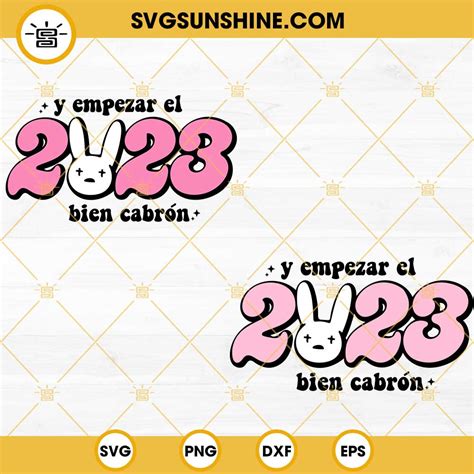 Y Empezar El Bien Cabron Svg Bundle Benito A O Nuevo Svg Bad