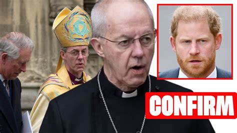 Archbishop Confirms King Charles Shuts Down Harry S Desperate Plea For