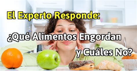 Evita Engordar Consumiendo Los Alimentos Sanos Y Nutritivos