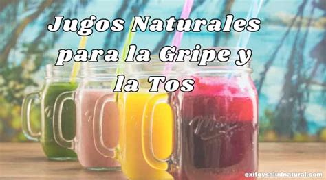 Jugos Naturales Para La Gripe Y La Tos