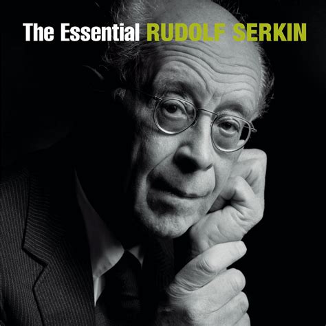 The Essential Rudolf Serkin Multi Artistes Rudolf Serkin Multi