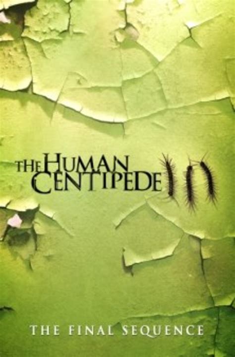 The Human Centipede Iii Final Sequence 2015