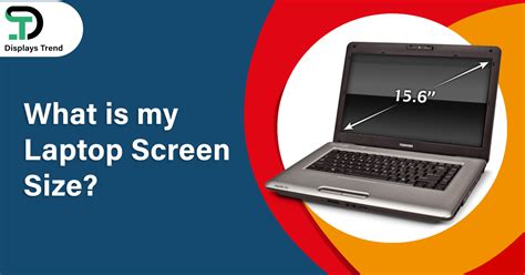 What is my Laptop Screen Size? - Displays Trend