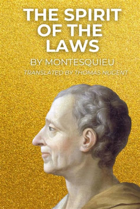 Montesquieu The Spirit Of The Laws Unveiling The Power Of Separation The Pulse Of Politics