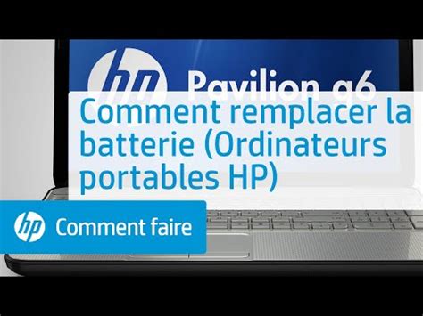 Comment Remplacer La Batterie Ordinateurs Portables Hp Youtube