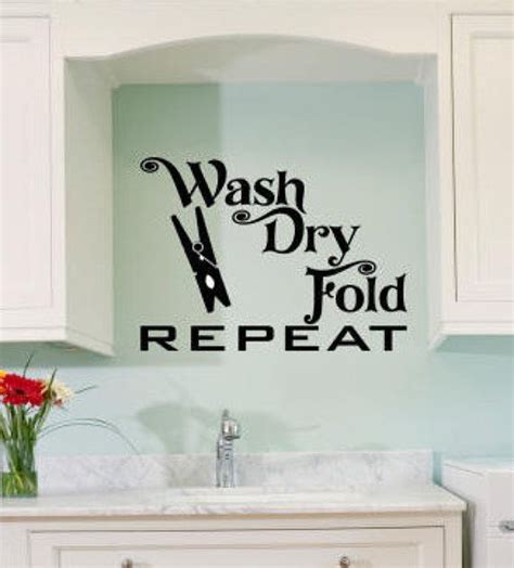 Wash Dry Fold Repeat Wall Decal Laundry Room Home Decor Wall Etsy