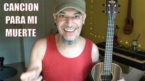 CANCIÓN PARA MI MUERTE en UKELELE Tutorial SUI GENERIS YouTube