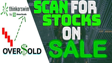 How To Scan For Highly Discounted Stocks On Thinkorswim Easy Money