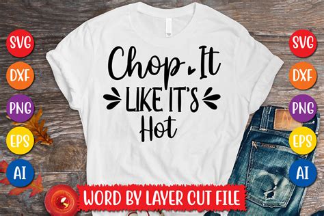 Chop It Like It S Hot SVG Design Graphic By MegaSVGArt Creative Fabrica