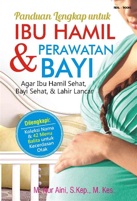 Panduan Lengkap Untuk Ibu Hamil Perawatan Bayi Semesta Hikmah