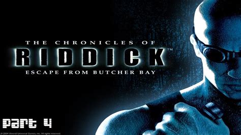 The Chronicles Of Riddick Escape From Butcher Bay Playthrough Part