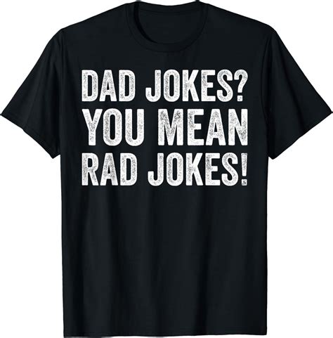 Vintage Dad Jokes You Mean Rad Jokes Funny Father Day Gifts T Shirt