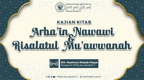 Pengaosan Kitab Arba In Nawawi Risalatul Muawanah Ahad Maret