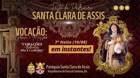 7ª Noite da Festa de Santa Clara de Assis 10 08 2023 YouTube