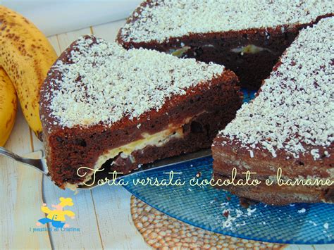 Torta Versata Cioccolato E Banane Senza Burro I Pasticci Di Cristina